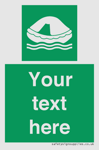 Custom sign safe condition Liferaft